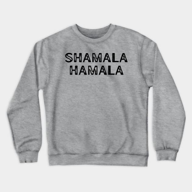 Shamala Hamala Speaking in Tongues Crewneck Sweatshirt by MalibuSun